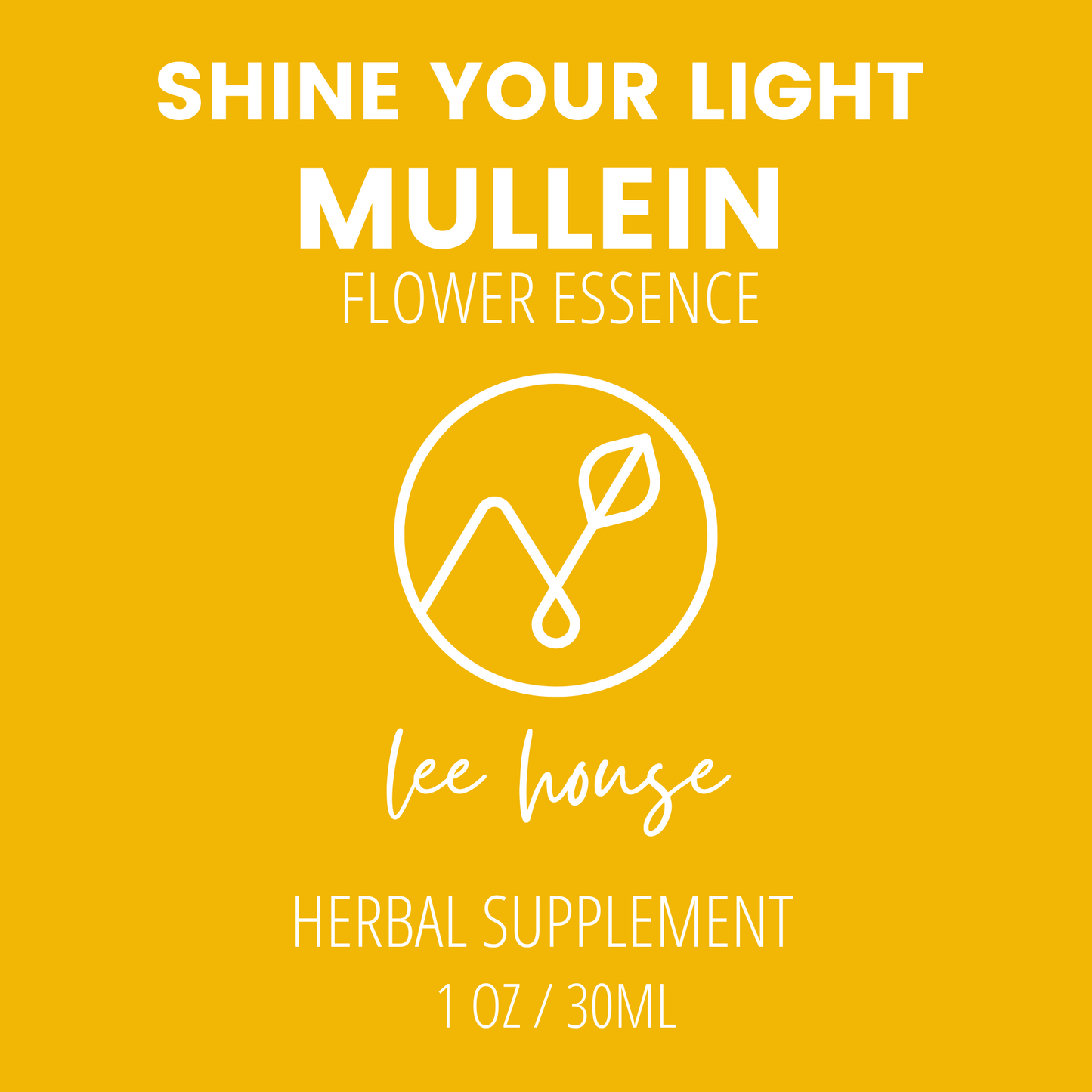 Shine Your Light: Mullein Flower Essence
