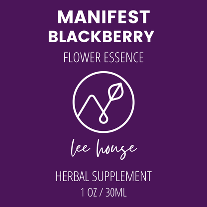 Manifest: Blackberry Flower Essence